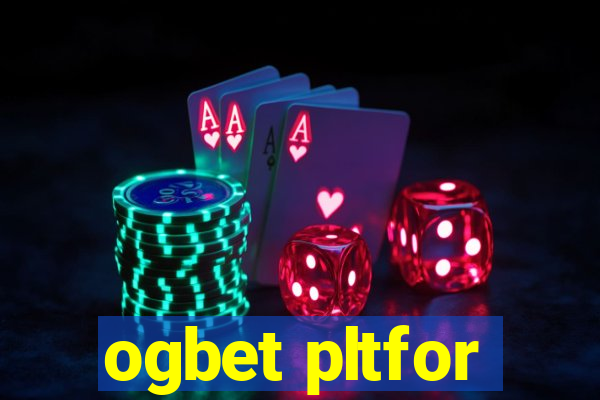 ogbet pltfor